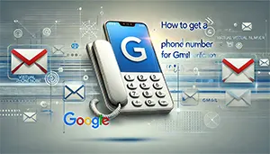 How to Get a Virtual Phone Number for Gmail Verification